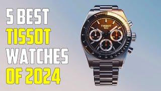 Top 5 Best Tissot Watches for Men 2024 - Best Tissot Watches 2024