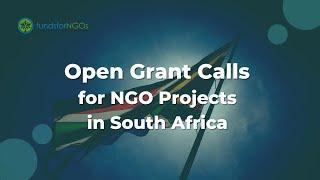 Open Grant Calls for NGO Projects in South Africa in 2023