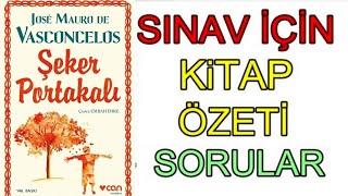 ŞEKER PORTAKALI l Sınavlara Yönelik Kitap Özeti ve Sorular