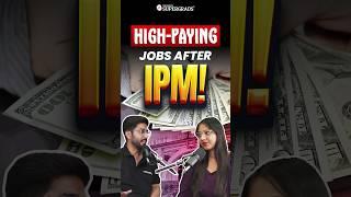 IPM Student Careers: What Jobs & Salaries to Expect! | High-Paying Jobs After IPM | #shorts