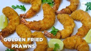 The Ultimate Crispy Golden Prawns Recipe | Fried Prawns Recipe | Fried Shrimps Recipe