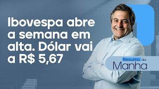  28/04/25 - Ibovespa abre a semana em alta | Dólar vai a R$ 5,67 | Resumo da Manhã