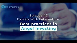 EP 2 | Decode With LetsVenture | How to invest in startups? | Best practices in angel investing