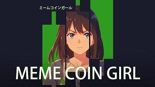 [MEME COIN GIRL] Ep0: Beginning