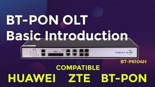 BT-PON OLT: P6104H  Introductions | Compatible HUAWEI/ZTE/BT-PON