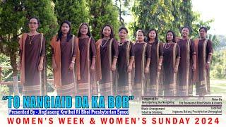 JINGIASENG KYNTHEI RI BHOI PRESBYTERIAN SYNOD|OFFICIAL THEME SONG WOMEN'S WEEK & WOMEN'S SUNDAY 2024