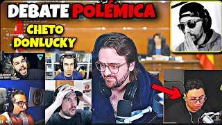 POLÉMICA y DEBATE HISTÓRICO por el CHETO Donlucky (TaisonTV, AlphaSniper97, Winghaven y MirreyTV)