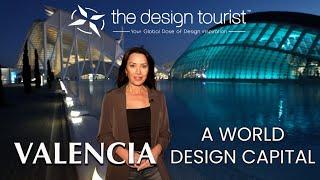 Valencia, Spain: Where the Silk Road Leads to a World Design Capital