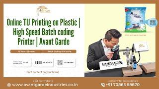 Online TIJ Printing on Plastic | High Speed Batch coding Printer | Avant Garde