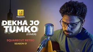 Dekha Jo Tumko | Mohabbat Ho Na Jaye Cover | SquareCut Retro S01 | Manoj More