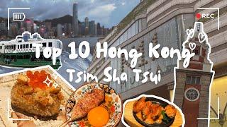 Tsim Sha Tsui 10 must go @Hong Kong