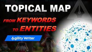 Creating Effective Topical Maps for SEO Success  - From Keywords to Entities