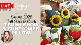 Spellbinders Summer Felt Stitch & Create LIVE!