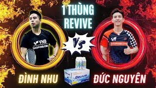 NHU ĐỐT vs ĐỨC NGUYÊN: Đại Chiến KOLS - Kèo Thi Đấu Cầu Lông "Một Thùng Revive"!!!