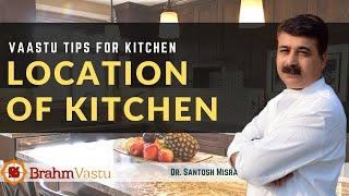 Vaastu Tips For Kitchen EP. 01 | LOCATION OF KITCHEN | BrahmVastu