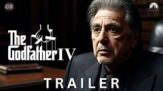 The Godfather 4 - First Trailer (2026) | Al Pacino, Robert De Niro | Concept Version