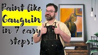 Paint like Gauguin in 7 easy steps !