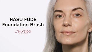 HOW TO:HASU FUDE Foundation Brush｜SHISEIDO