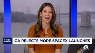 CA rejects more SpaceX launches