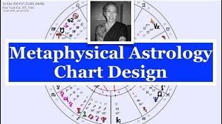 Metaphysical Astrology Chart Design  METAPHYSICAL ASTROLOGY  #astrologyexplained #sidereal