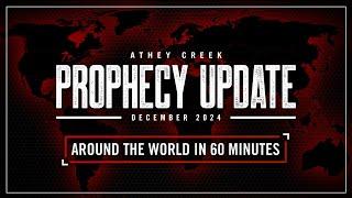 December 2024 | Prophecy Update | Around The World in 60 Minutes - Brett Meador