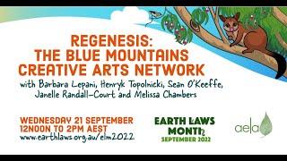 Earth Laws Month 2022: Regenesis - The Blue Mountains Creative Arts Network
