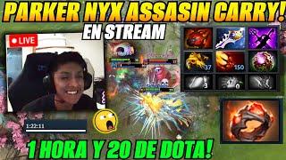 Parker estrena su Nyx Assasin carry en STREAM!dota de 1hora y 20!