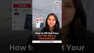 How to Fill Out Your DS-160 After a Visa Refusal?