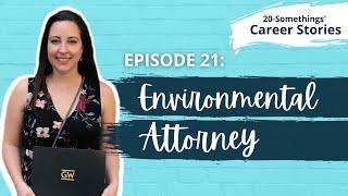 Environmental Attorney (Lawyer) - Career Story (Ep.21)