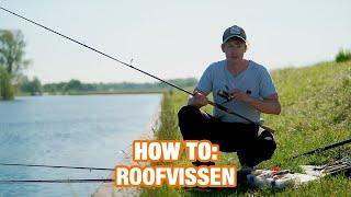 How To: Roofvissen - Vissen Doe Je Zo!