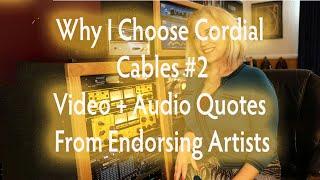 Cordial Cables Quotes, Straight Talk From Endorsing Artists