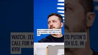 Zelenskyy slams Putin's call for 'missile duel in Kyiv'