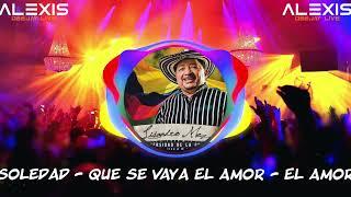 [Mix] Lisandro Meza | Soledad - Que Se Vaya El Amor - El Amor | Alexis Dj Live