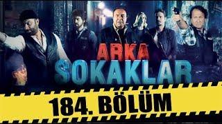 ARKA SOKAKLAR 184. BÖLÜM | FULL HD