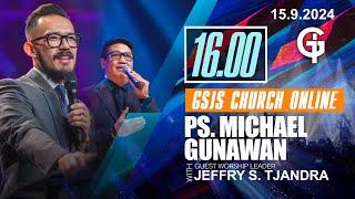 Ibadah Online GSJS 6 - Ps. Michael Gunawan - Pk.16.00 (15 Sept 2024)