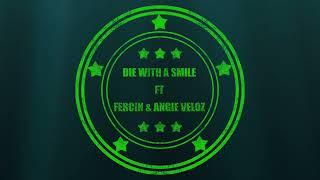 Katz Studio - Presenta / Die With A Smile FT Fercin & Angie Veloz (Home Demo 2025)