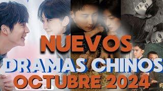 ¡LOS DRAMAS CHINOS más esperados de OCTUBRE 2024 que no querrás PERDERTE!