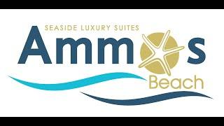 Ammos Beach Seaside Luxury Suites Hotel PROMO VIDEO