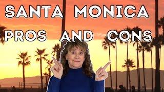 Pros and Cons of Santa Monica CA | Living in Los Angeles CA