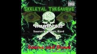 Immortal - Saurus and Bones ft. Bard