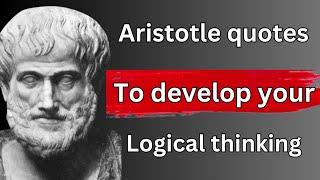 Aristotle quotes to develop your logical thinking||Aristotle quotes on life||aristotle quotes