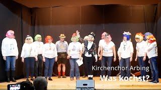 Was kochst? -  Kirchenchor Arbing