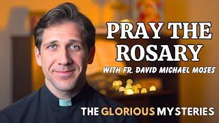 Pray With Me: The Glorious Mysteries of the Rosary