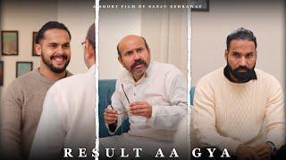 Result aa gya | Sanju sehrawat 2.0 | Short film