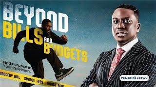 First Service: Beyond Bills And Budgets || Pst Bolaji Idowu || May 25th 2025