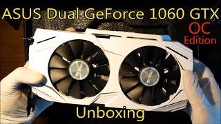 First Look at ASUS Dual GeForce GTX 1060 OC Edition 6GB | Unboxing
