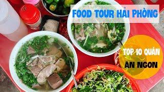 Food Tour Hải Phòng/TỔNG HỢP 10 QUÁN ĂN NGON - Món Ngon Hải Phòng