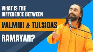 What is the Difference Between Valmiki Ramayan and Tulsidas Ramayan? Jai Shree Ram | Must Watch