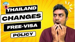 Thailand to Reduce Free Visa Policy || What are the new changes? || Must Watch