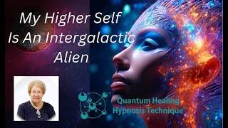 Qhht Session - Alien Contact - A Client Channels Their Own Higher Self From Another Galaxy